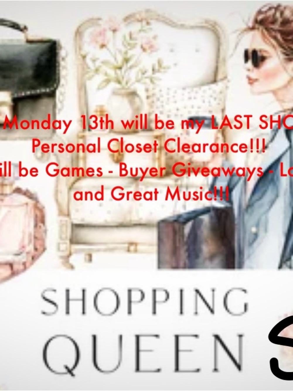 MONDAY IS MY LAST SHOW!!!!!! GAMES - GIVEAWAYS -  GREAT MUSIC AND SHOPPING 🛍️!!